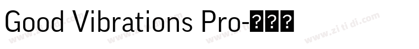 Good Vibrations Pro字体转换